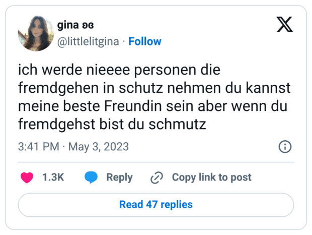 ich werde nieeee personen die fremdgehen in schutz nehmen du kannst meine beste Freundin sein aber wenn du fremdgehst bist du schmutz