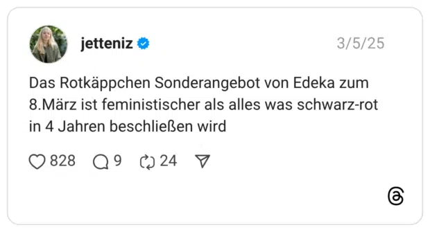 Das Rotkäppchen Sonderangebot von Edeka zum 8.März ist feministischer als alles was schwarz-rot in 4 Jahren beschließen wird