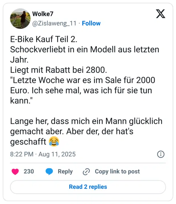 E-Bike Kauf Teil 2. Schockverliebt in ein Modell aus letzten Jahr. Liegt mit Rabatt bei 2800. "Letzte Woche war es im Sale für 2000 Euro. Ich sehe mal, was ich für sie tun kann." Lange her, dass mich ein Mann glücklich gemacht aber. Aber der, der hat's geschafft :freudentränen: