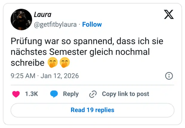 Prüfung war so spannend, dass ich sie nächstes Semester gleich nochmal schreibe 🤭🤭