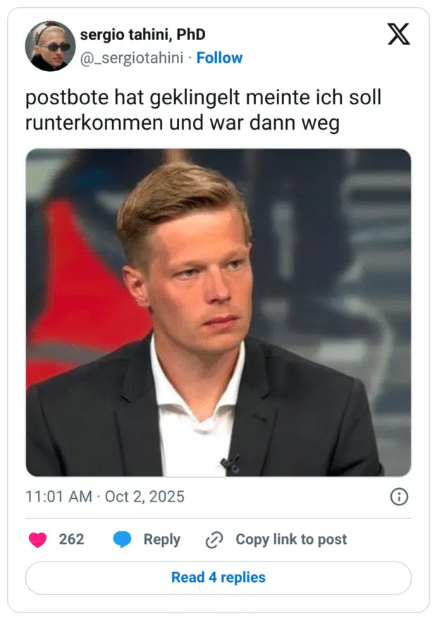 postbote hat geklingelt meinte ich soll runterkommen und war dann weg