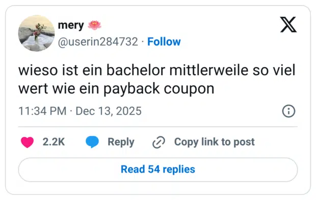 wieso ist ein bachelor mittlerweile so viel wert wie ein payback coupon