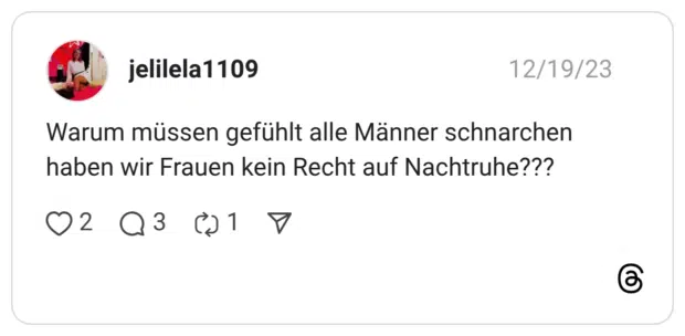 Warum müssen gefühlt alle Männer schnarchen haben wir Frauen kein Recht auf Nachtruhe???