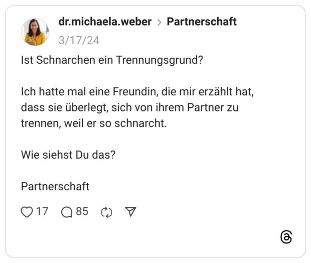 Ist Schnarchen ein Trennungsgrund? Ich hatte mal eine Freundin, die mir erzählt hat, dass sie überlegt, sich von ihrem Partner zu trennen, weil er so schnarcht. Wie siehst Du das? Partnerschaft
