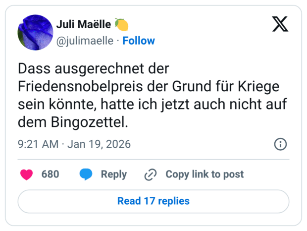 ass ausgerechnet der Friedensnobelpreis der Grund für Kriege sein könnte, hatte ich jetzt auch nicht auf dem Bingozettel.