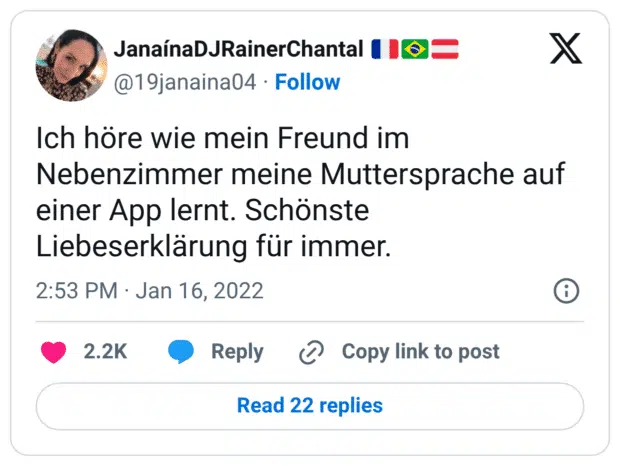 Ich höre wie mein Freund im Nebenzimmer meine Muttersprache auf einer App lernt. Schönste Liebeserklärung für immer.