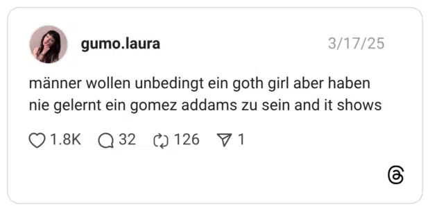 männer wollen unbedingt ein goth girl aber haben nie gelernt ein gomez addams zu sein and it shows