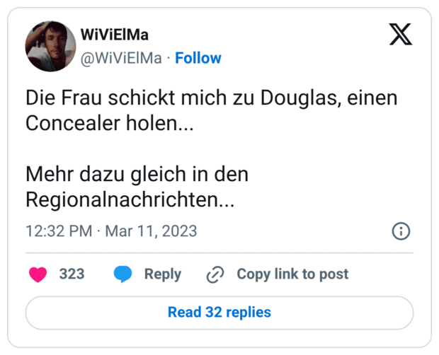 Die Frau schickt mich zu Douglas, einen Concealer holen... Mehr dazu gleich in den Regionalnachrichten...