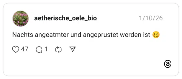 Nachts angeatmter und angeprustet werden ist