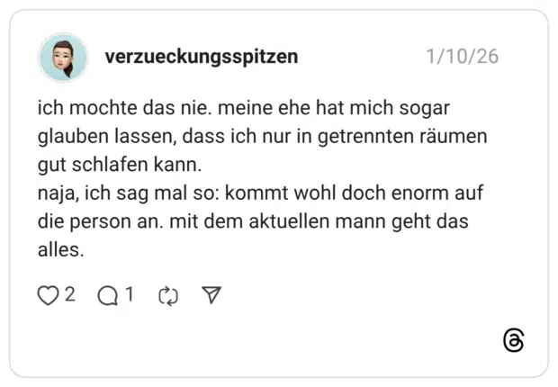 ich mochte das nie. meine ehe hat mich sogar glauben lassen, dass ich nur in getrennten räumen gut schlafen kann. naja, ich sag mal so: kommt wohl doch enorm auf die person an. mit dem aktuellen mann geht das alles.