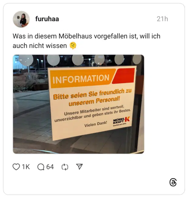 Was in diesem Möbelhaus vorgefallen ist, will ich auch nicht wissen :schmelzendes_gesicht: