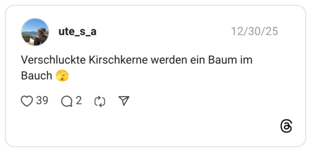 Verschluckte Kirschkerne werden ein Baum im Bauch