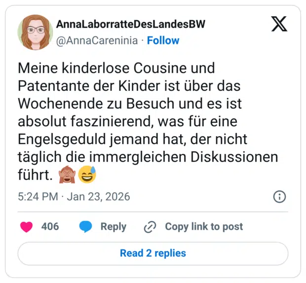 Meine kinderlose Cousine und Patentante der Kinder ist über das Wochenende zu Besuch und es ist absolut faszinierend, was für eine Engelsgeduld jemand hat, der nicht täglich die immergleichen Diskussionen führt.