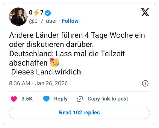 Andere Länder führen 4 Tage Woche ein oder diskutieren darüber. Deutschland: Lass mal die Teilzeit abschaffen Dieses Land wirklich..