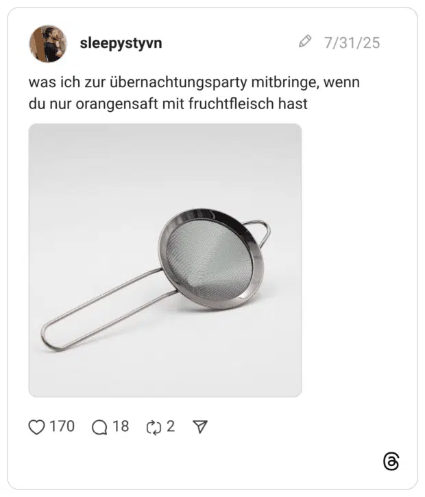 was ich zur übernachtungsparty mitbringe, wenn du nur orangensaft mit fruchtfleisch hast