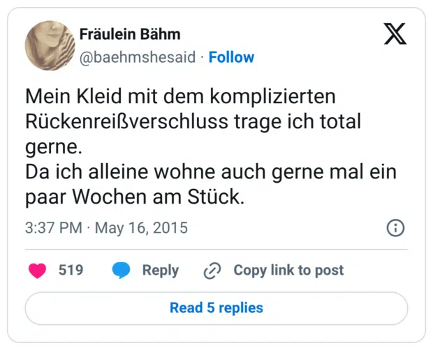 Mein Kleid mit dem komplizierten Rückenreißverschluss trage ich total gerne. Da ich alleine wohne auch gerne mal ein paar Wochen am Stück.