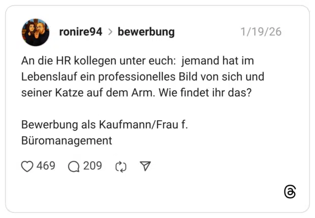 An die HR kollegen unter euch: jemand hat im Lebenslauf ein professionelles Bild von sich und seiner Katze auf dem Arm. Wie findet ihr das? Bewerbung als Kaufmann/Frau f. Büromanagement