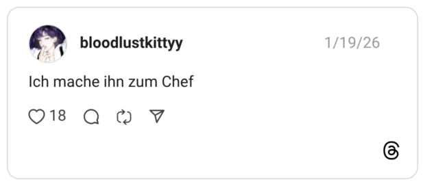 Ich mache ihn zum Chef