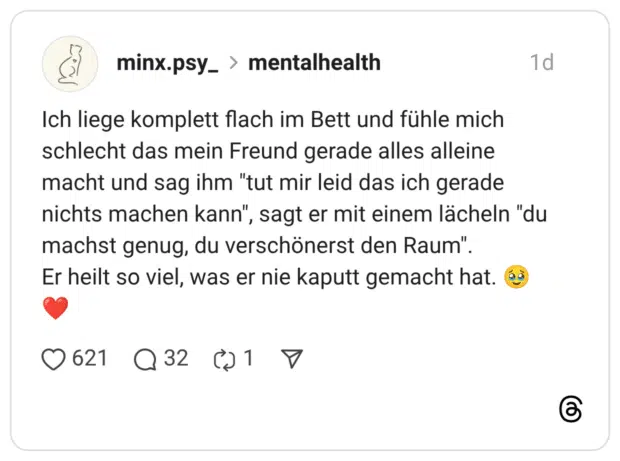 Ich liege komplett flach im Bett und fühle mich schlecht das mein Freund gerade alles alleine macht und sag ihm "tut mir leid das ich gerade nichts machen kann", sagt er mit einem lächeln "du machst genug, du verschönerst den Raum". Er heilt so viel, was er nie kaputt gemacht hat. 🥹❤️