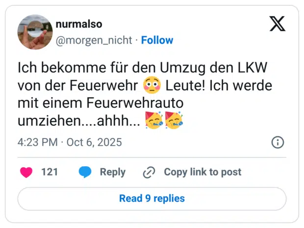 Ich bekomme für den Umzug den LKW von der Feuerwehr Leute! Ich werde mit einem Feuerwehrauto umziehen....ahhh...