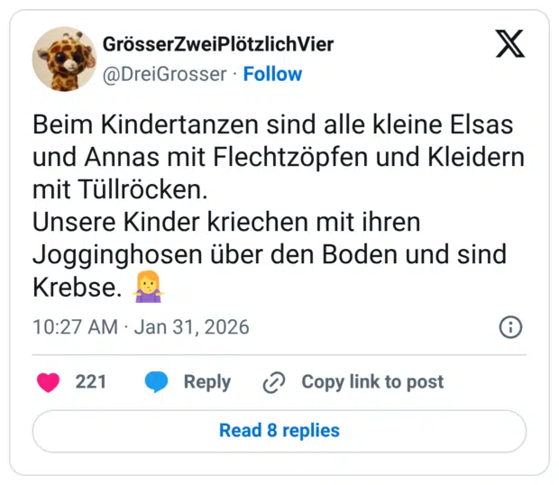Beim Kindertanzen sind alle kleine Elsas und Annas mit Flechtzöpfen und Kleidern mit Tüllröcken. Unsere Kinder kriechen mit ihren Jogginghosen über den Boden und sind Krebse.