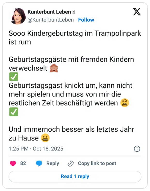 Sooo Kindergeburtstag im Trampolinpark ist rum Geburtstagsgäste mit fremden Kindern verwechselt Geburtstagsgast knickt um, kann nicht mehr spielen und muss von mir die restlichen Zeit beschäftigt werden Und immernoch besser als letztes Jahr zu Hause