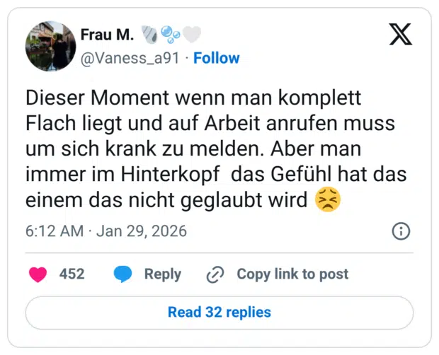 Dieser Moment wenn man komplett Flach liegt und auf Arbeit anrufen muss um sich krank zu melden. Aber man immer im Hinterkopf das Gefühl hat das einem das nicht geglaubt wird 😣