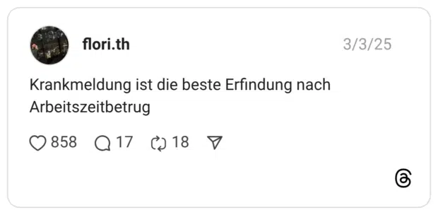 Krankmeldung ist die beste Erfindung nach Arbeitszeitbetrug