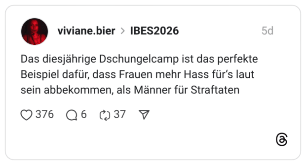 Das diesjährige Dschungelcamp ist das perfekte Beispiel dafür, dass Frauen mehr Hass für‘s laut sein abbekommen, als Männer für Straftaten