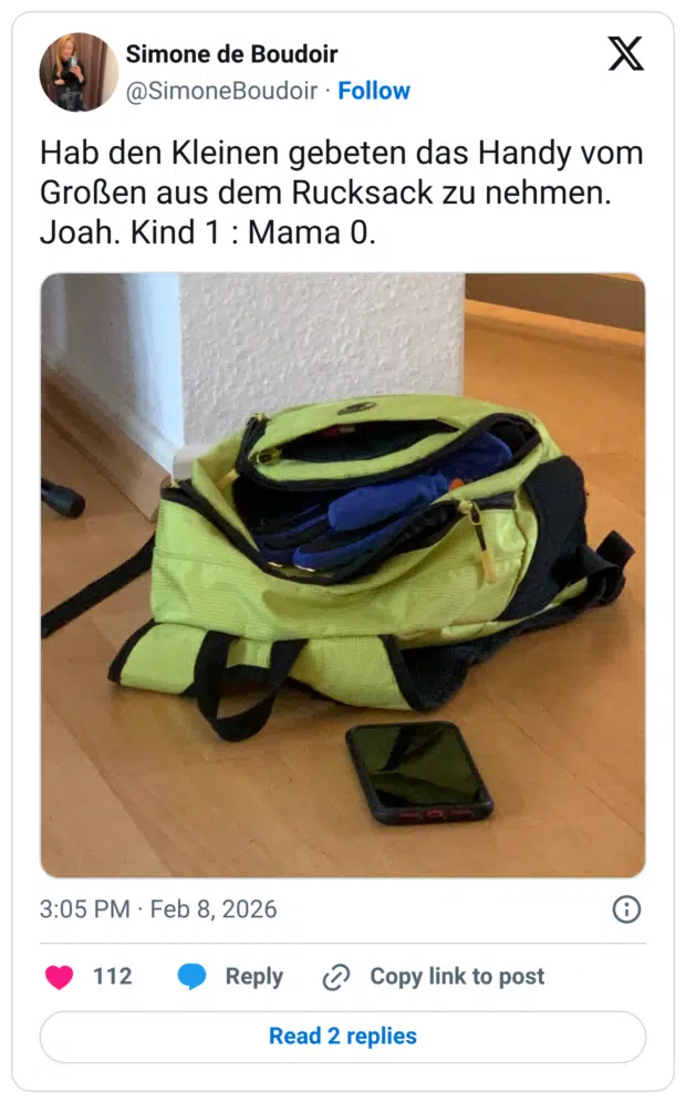 Hab den Kleinen gebeten das Handy vom Großen aus dem Rucksack zu nehmen. Joah. Kind 1 : Mama O.