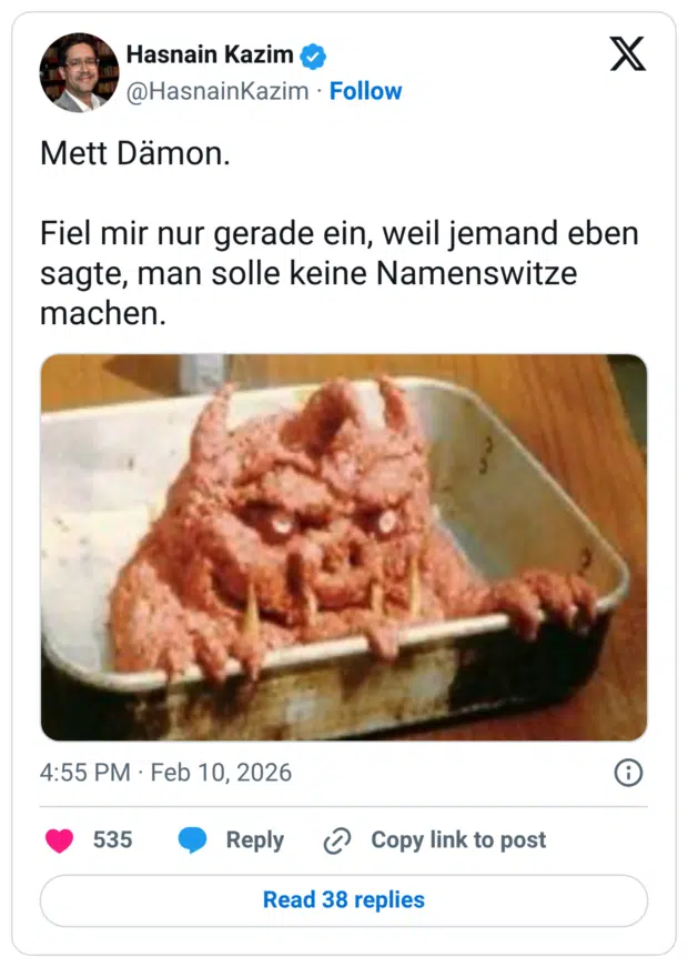 Mett Dämon. Fiel mir nur gerade ein, weil jemand eben sagte, man solle keine Namenswitze machen.