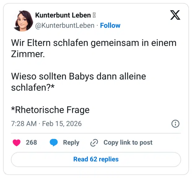 Wir Eltern schlafen gemeinsam in einem Zimmer. Wieso sollten Babys dann alleine schlafen?* *Rhetorische Frage 7