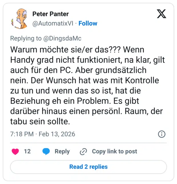 Warum möchte sie/er das??? Wenn Handy grad nicht funktioniert, na klar, gilt auch für den PC. Aber grundsätzlich nein. Der Wunsch hat was mit Kontrolle zu tun und wenn das so ist, hat die Beziehung eh ein Problem. Es gibt darüber hinaus einen persönl. Raum, der tabu sein sollte.