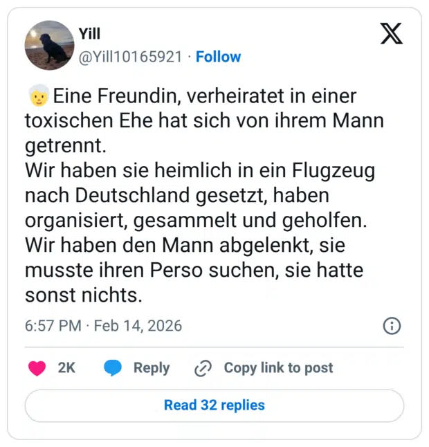 Eine Freundin, verheiratet in einer toxischen Ehe hat sich von ihrem Mann getrennt. Wir haben sie heimlich in ein Flugzeug nach Deutschland gesetzt, haben organisiert, gesammelt und geholfen. Wir haben den Mann abgelenkt, sie musste ihren Perso suchen, sie hatte sonst nichts.