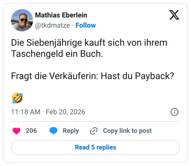 Die Siebenjährige kauft sich von ihrem Taschengeld ein Buch. Fragt die Verkäuferin: Hast du Paybac