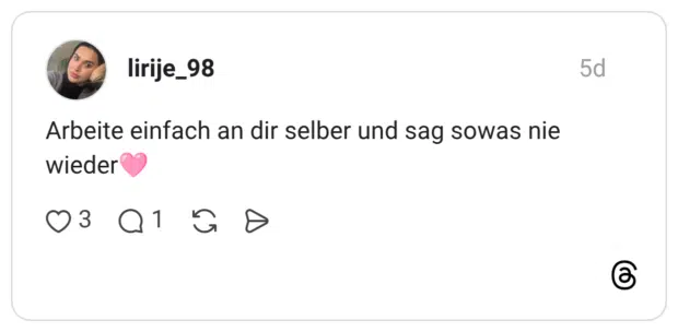 Arbeite einfach an dir selber und sag sowas nie wieder🩷