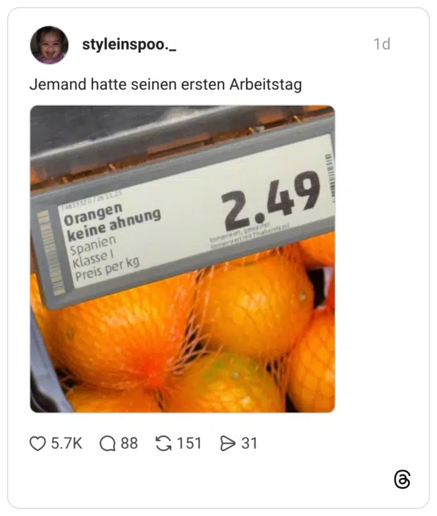 Jemand hatte seinen ersten Arbeitstag 74635320/ 26.11.25 Orangen keine ahnung Spanien