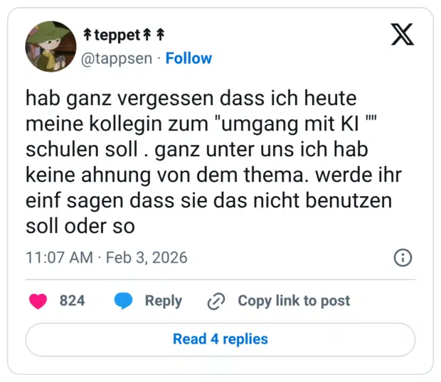hab ganz vergessen dass ich heute meine kollegin zum "umgang mit KI "" schulen soll . ganz unter uns ich hab keine ahnung von dem thema. werde ihr einf sagen dass sie das nicht benutzen soll oder so