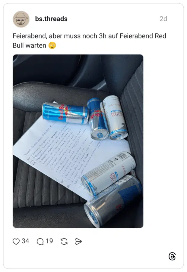 Feierabend, aber muss noch 3h auf Feierabend Red Bull warten 🫩