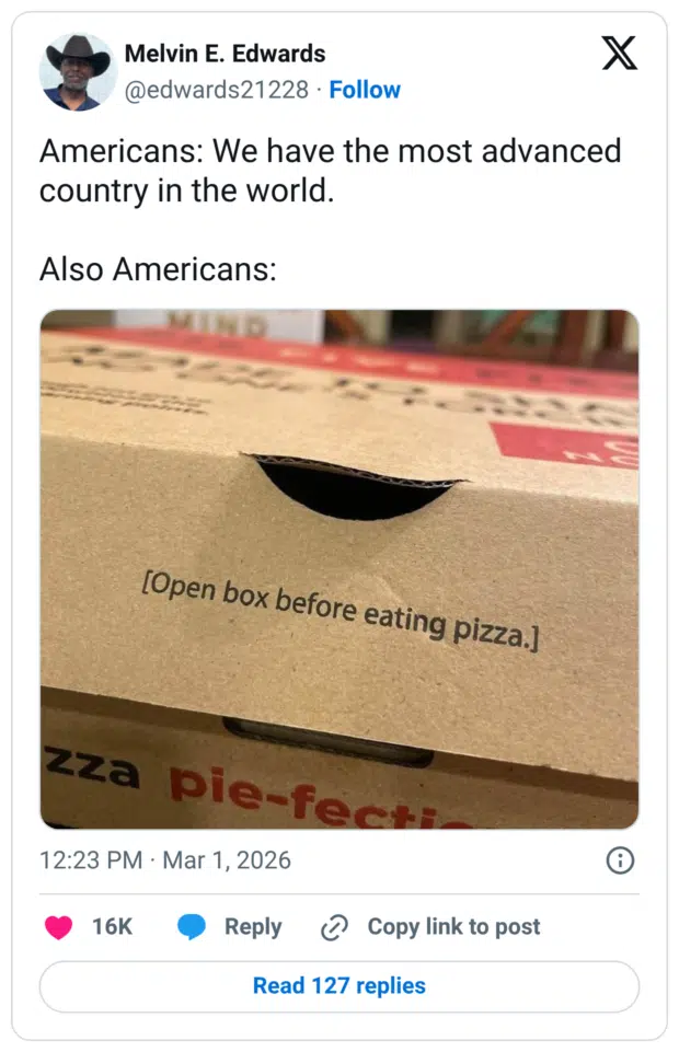 Americans: We have the most advanced country in the world. Also Americans: