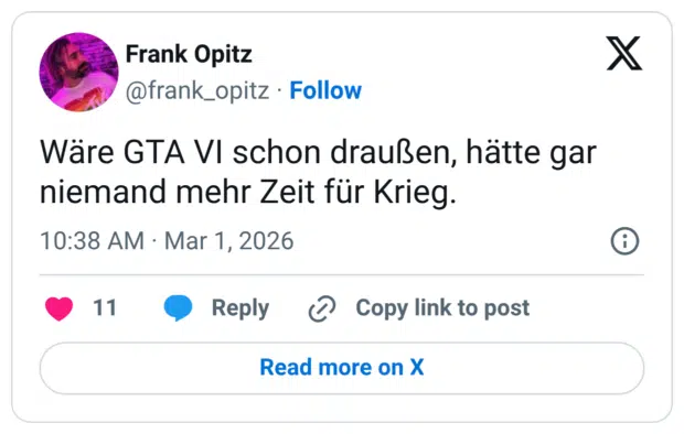 Wäre GTA VI schon draußen, hätte gar niemand mehr Zeit für Krieg.