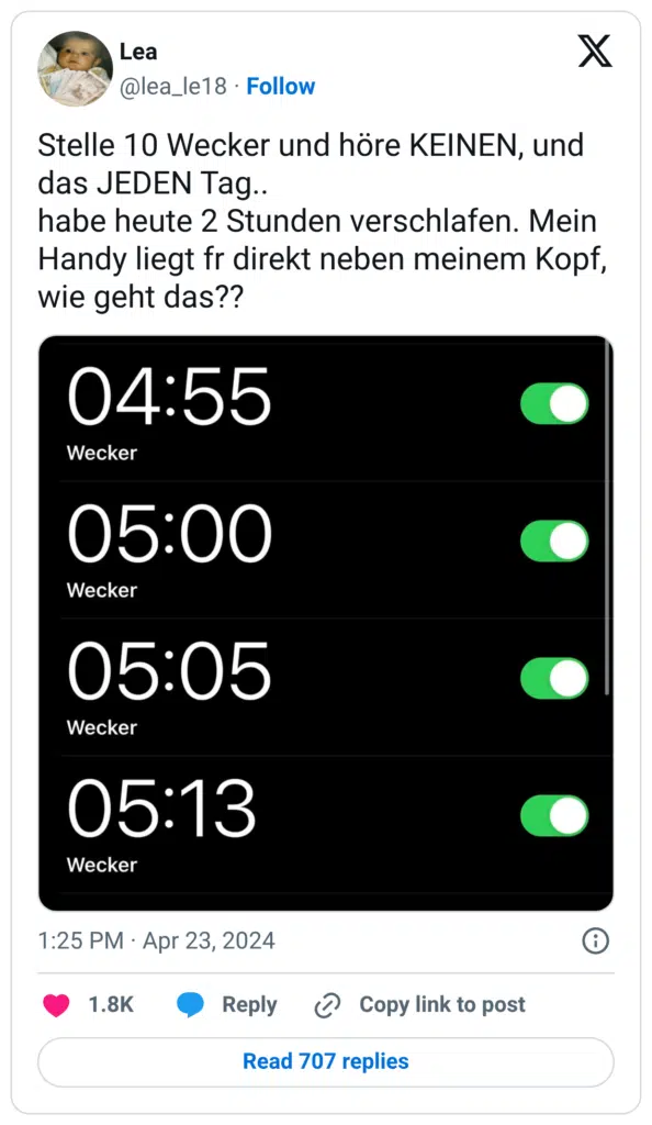 Stelle 10 Wecker und höre KEINEN, und das JEDEN Tag.. habe heute 2 Stunden verschlafen. Mein Handy liegt fr direkt neben meinem Kopf, wie geht das??