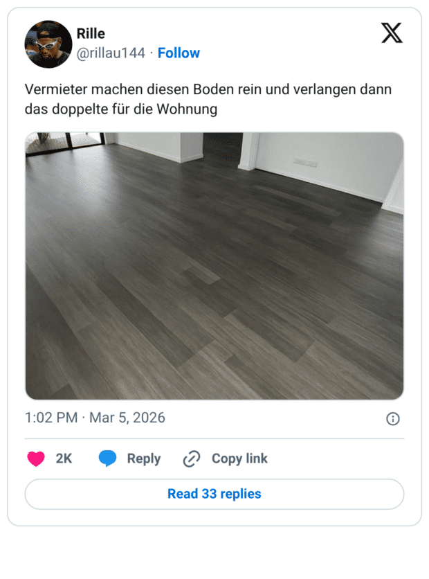 Vermieter machen diesen Boden rein und verlangen dann das doppelte für die Wohnung