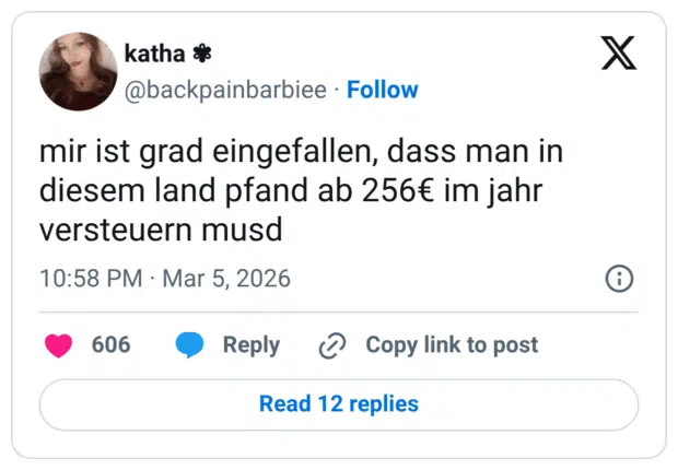 mir ist grad eingefallen, dass man in diesem land pfand ab 256€ im jahr versteuern musd