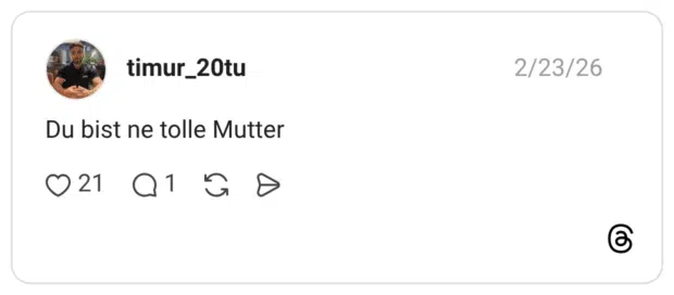 Du bist ne tolle Mutter