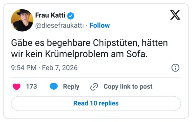 Gäbe es begehbare Chipstüten, hätten wir kein Krümelproblem am Sofa.
