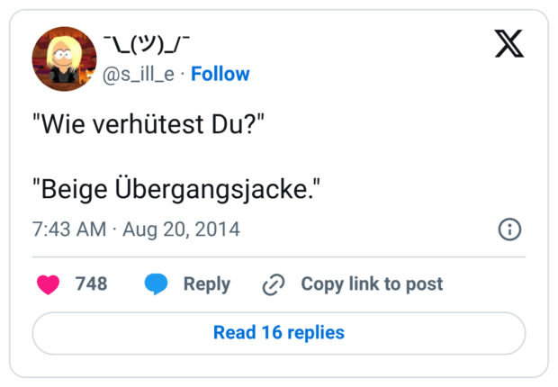 "Wie verhütest Du?" "Beige Übergangsjacke."