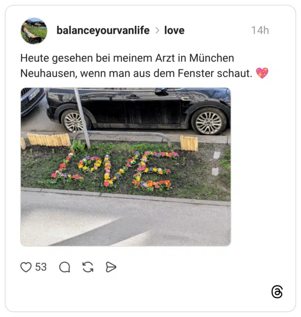 Heute gesehen bei meinem Arzt in München Neuhausen, wenn man aus dem Fenster schaut. 💖