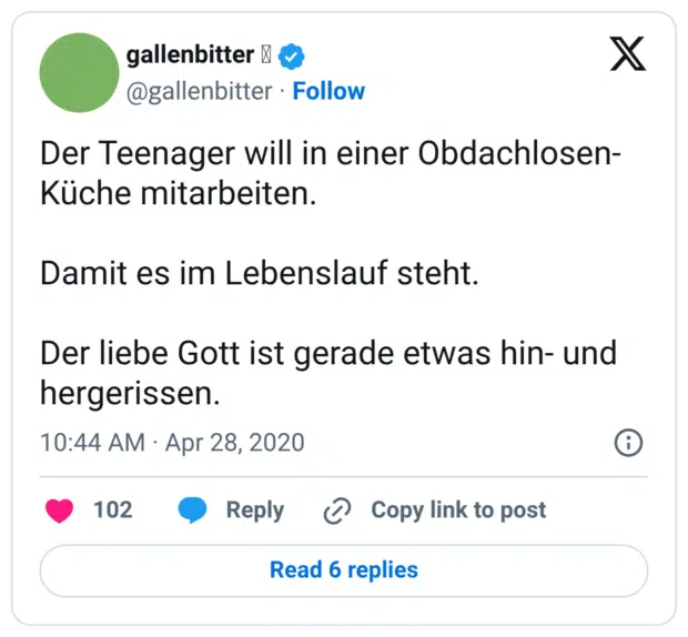 Der Teenager will in einer Obdachlosen-Küche mitarbeiten. Damit es im Lebenslauf steht. Der liebe Gott ist gerade etwas hin- und hergerissen.