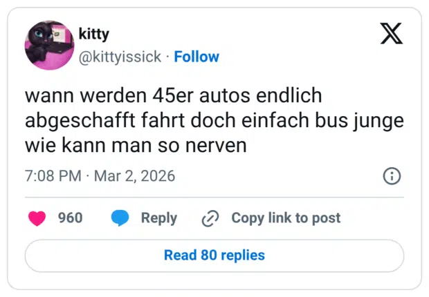 wann werden 45er autos endlich abgeschafft fahrt doch einfach bus junge wie kann man so nerven